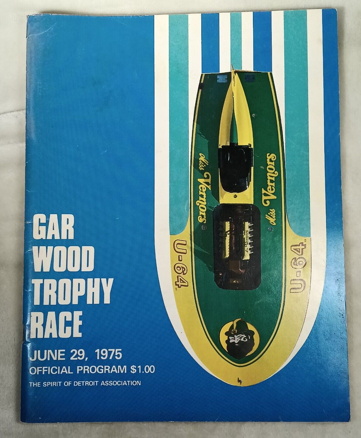 1975 Gar Wood Trophy Race Official Program June Spirit Of Detroit Association